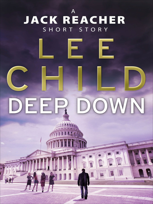 Title details for Deep Down by Lee Child - Available
